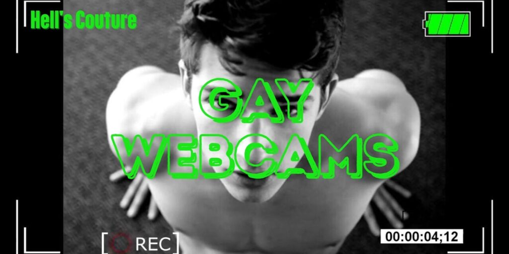 Gay Webcams | Hell's Couture gay webcams
