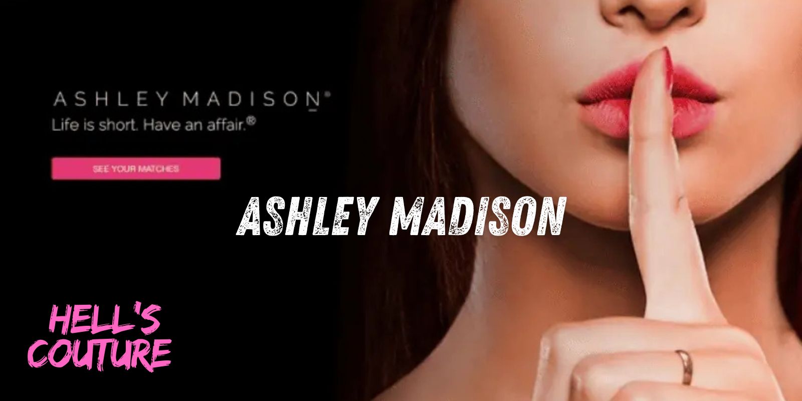 Ashley Madison: Everything You Need To Know About Swinging Online