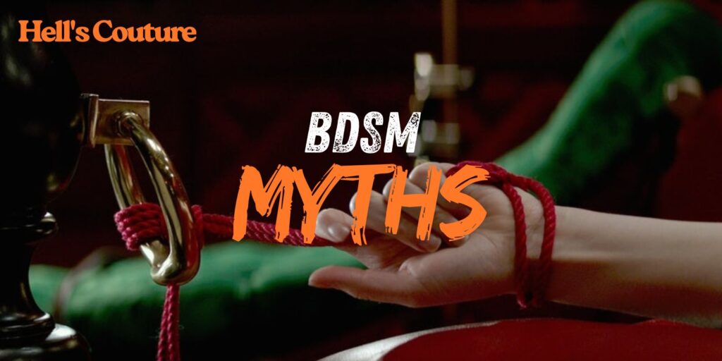 BDSM Myths That You Need To Stop Believing