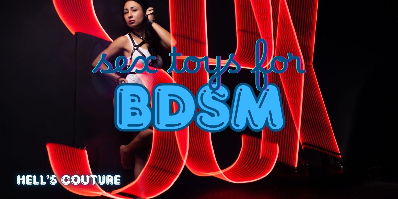 Explore Intimacy With The Best Sex Toys For BDSM